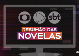 Resumão de novelas — 15 de outubro, terça