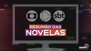 Resumão de novelas — 15 de outubro, terça